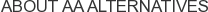 About AA Alternatives