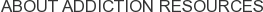 About Addiction Resources