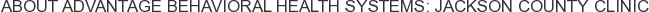 About Advantage Behavioral Health Systems: Jackson County Clinic