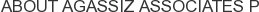 About Agassiz Associates P