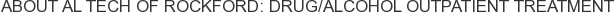 About Al Tech of Rockford: Drug/Alcohol Outpatient Treatment