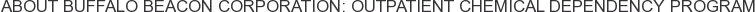 About Buffalo Beacon Corporation: Outpatient Chemical Dependency Program