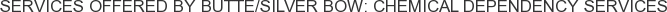 About Butte/Silver Bow: Chemical Dependency Services