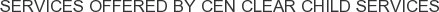 About Cen Clear Child Services