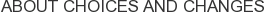 About Choices and Changes