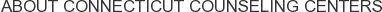 About Connecticut Counseling Centers