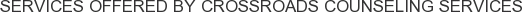About Crossroads Counseling Services