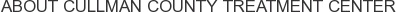 About Cullman County Treatment Center