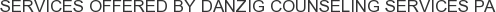 About Danzig Counseling Services PA