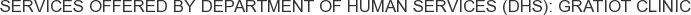 About Department of Human Services (DHS): Gratiot Clinic
