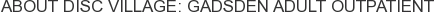 About DISC Village: Gadsden Adult Outpatient