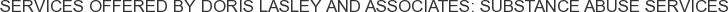 About Doris Lasley and Associates: Substance Abuse Services