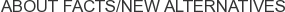 About FACTS/New Alternatives