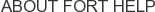 About Fort Help