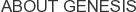 About Genesis