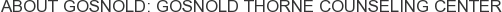 About Gosnold: Gosnold Thorne Counseling Center