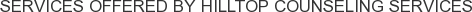 About Hilltop Counseling Services