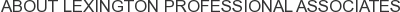 About Lexington Professional Associates