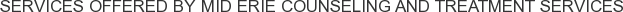 About Mid Erie Counseling and Treatment Services
