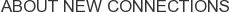 About New Connections