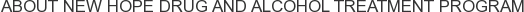 About New Hope Drug and Alcohol Treatment Program