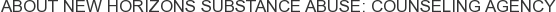 About New Horizons Substance Abuse: Counseling Agency