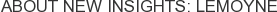 About New Insights: Lemoyne