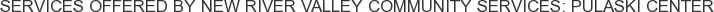 About New River Valley Community Services: Pulaski Center