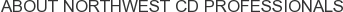 About Northwest CD Professionals