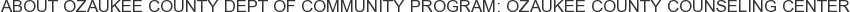 About Ozaukee County Dept of Community Program: Ozaukee County Counseling Center