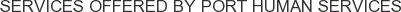 About PORT Human Services