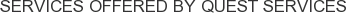 About Quest Services