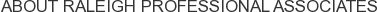 About Raleigh Professional Associates