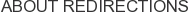 About Redirections