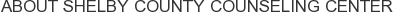 About Shelby County Counseling Center