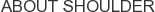 About Shoulder