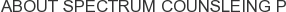 About Spectrum Counsleing P