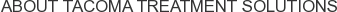 About Tacoma Treatment Solutions