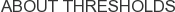 About Thresholds