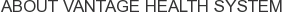 About Vantage Health System