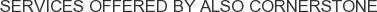 Services offered by ALSO Cornerstone