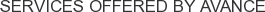 Services offered by Avance