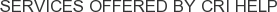 Services offered by CRI Help