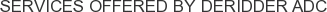Services offered by DeRidder ADC