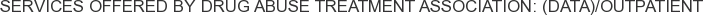 Services offered by Drug Abuse Treatment Association: (DATA)/Outpatient