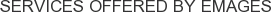 Services offered by Emages