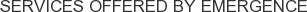 Services offered by Emergence