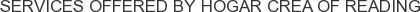 Services offered by Hogar Crea of Reading