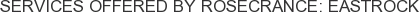 Services offered by Rosecrance: Eastrock