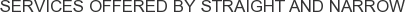 Services offered by Straight and Narrow
